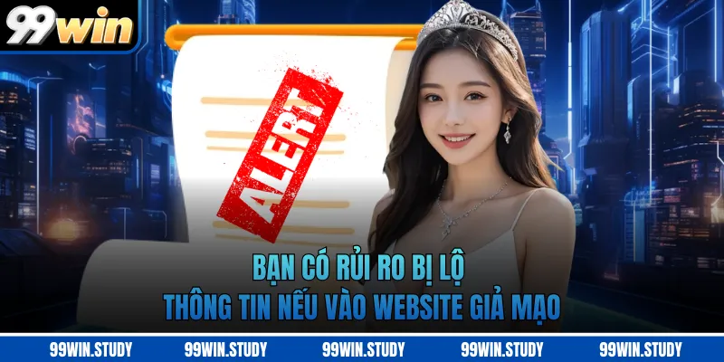 Bạn có rủi ro bị lộ thông tin nếu vào website giả mạo